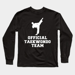 Kick & Chuckle - Official Taekwondo Team Tee: Mastering Moves with Humor! Long Sleeve T-Shirt